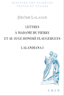 Lettres à Madame du Pierry et au juge Honoré Flaugergues (Le)